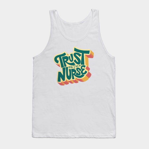 Trust me I´m a Nurse Tank Top by Digital-Zoo